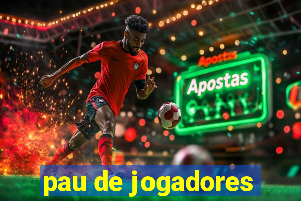 pau de jogadores